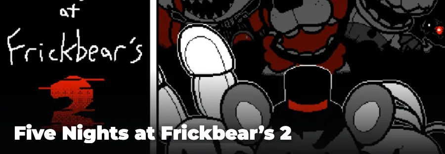 Five Nights at Frickbear’s 2 — play the free online horror game on FunClicker