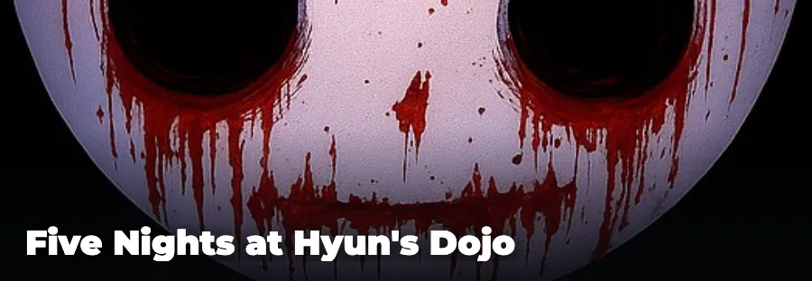Five Nights at Hyun's Dojo — play the free online horror game on FunClicker