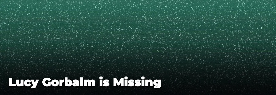 Lucy Gorbalm is Missing — play the free online horror game on FunClicker