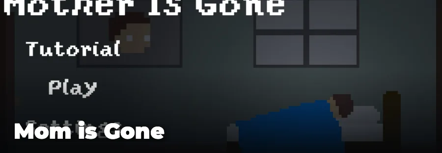 Mom is Gone — play the free online horror game on FunClicker