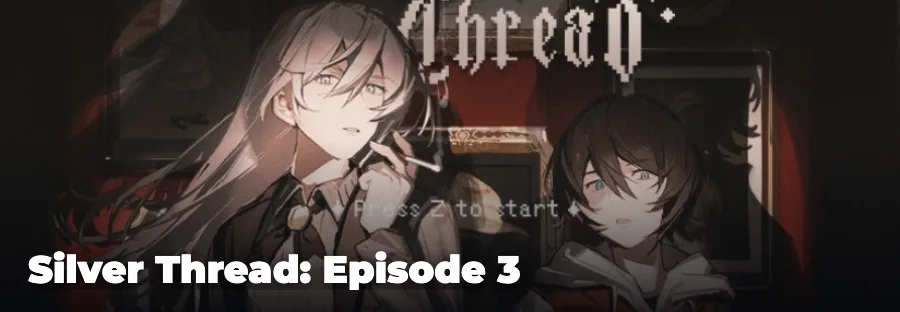 Silver Thread: Episode 3 — play the free online horror game on FunClicker